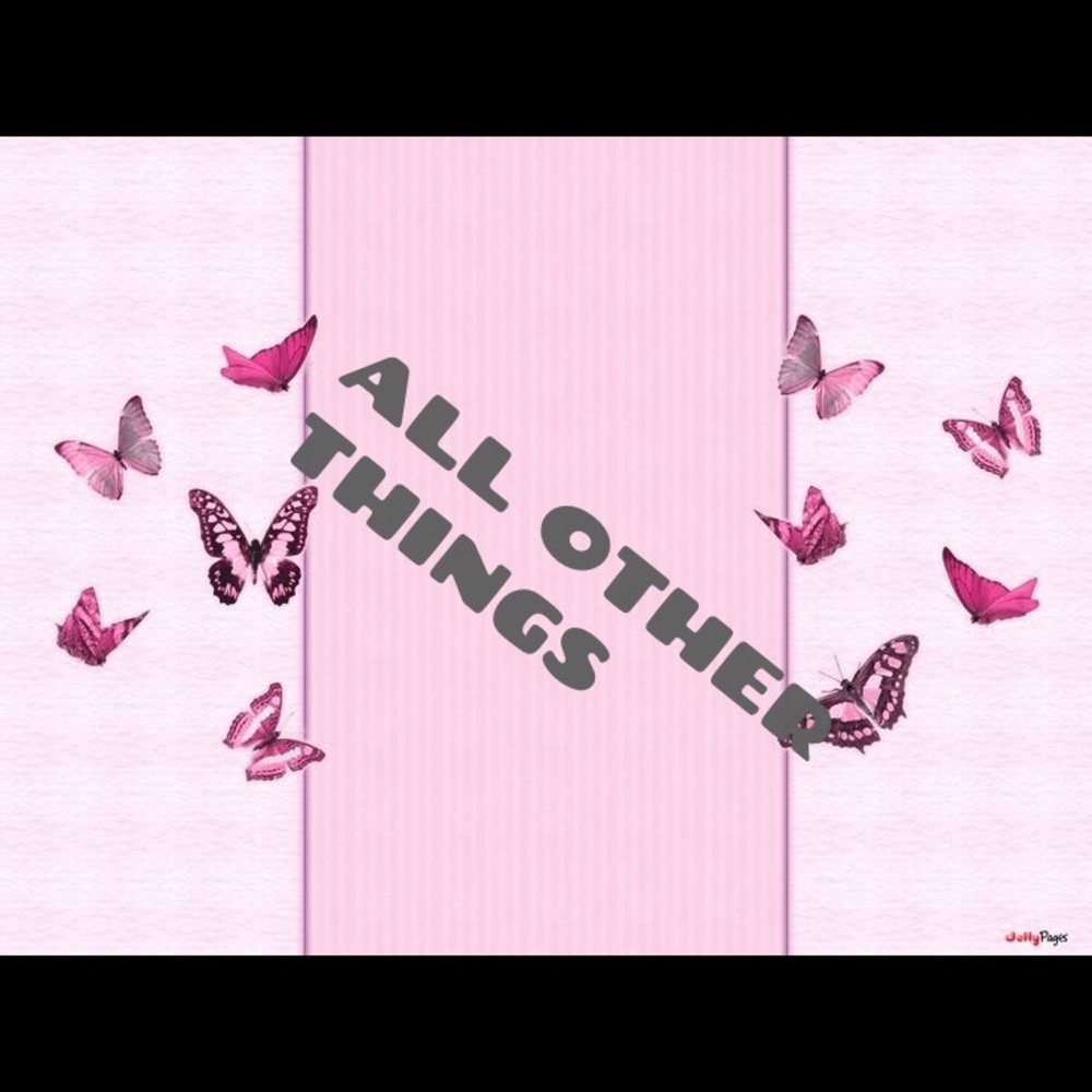 ALL OTHER THINGS